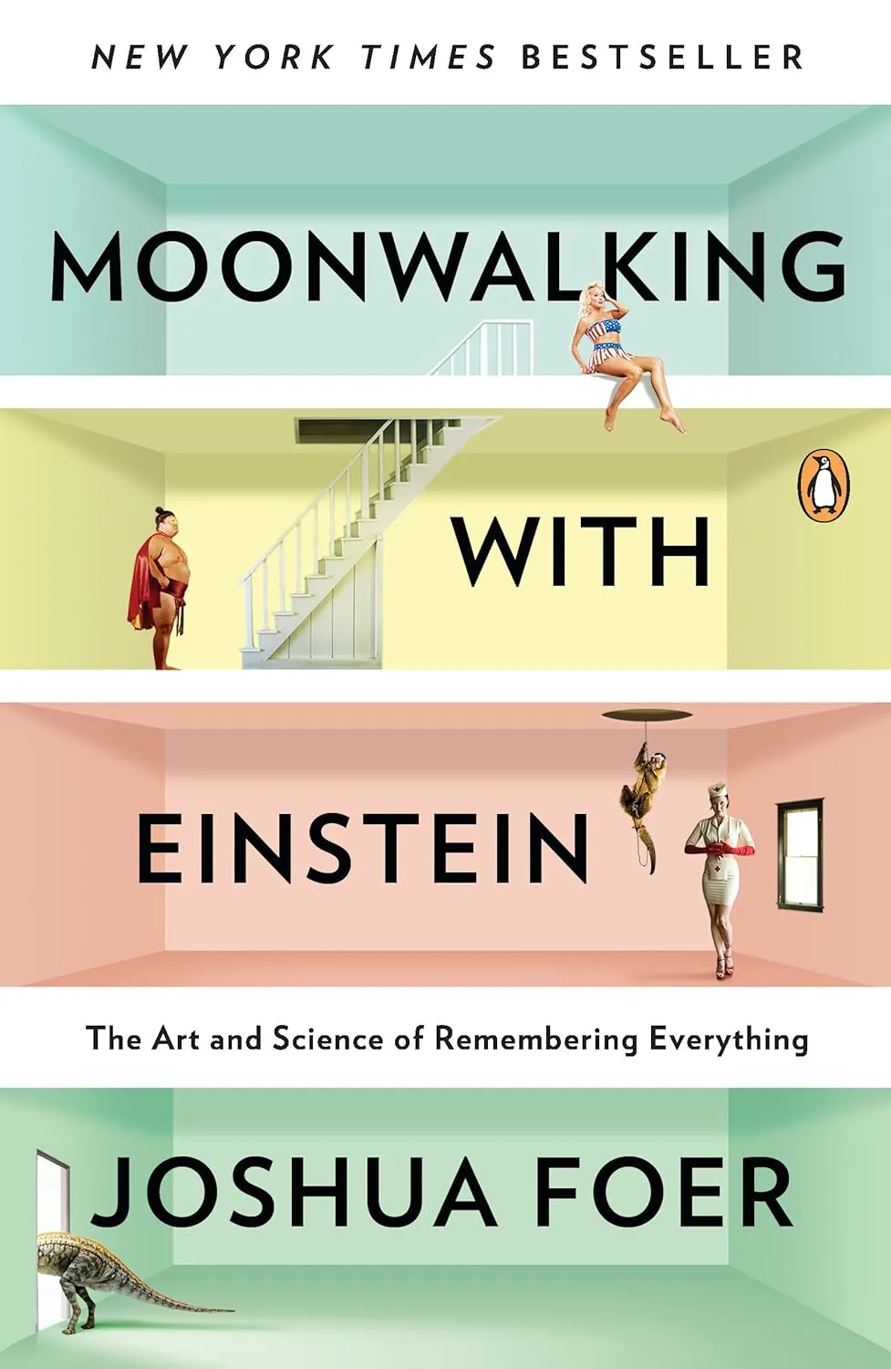 Moonwalking with Einstein: The Art and Science of Remembering Everything Paperback  February 28, 2012